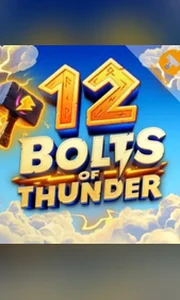 12 Bolts of Thunder